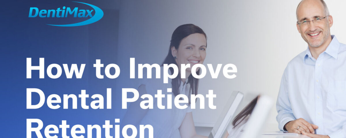 improve dental patient retention